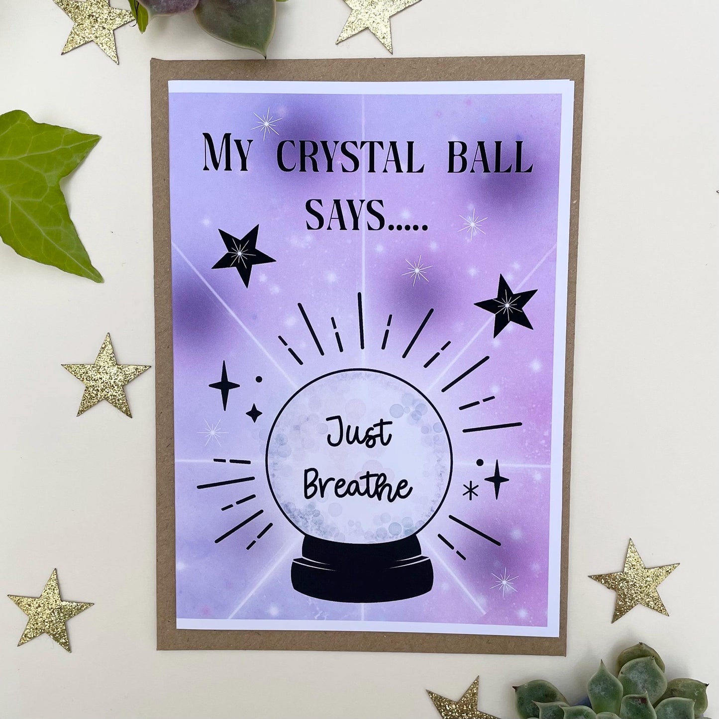 Crystal Ball “Just Breathe” Greeting Card | Inner Peace | Wellbeing | Friend Card | Cheer Up Card | Affirmation Card | Meditation |